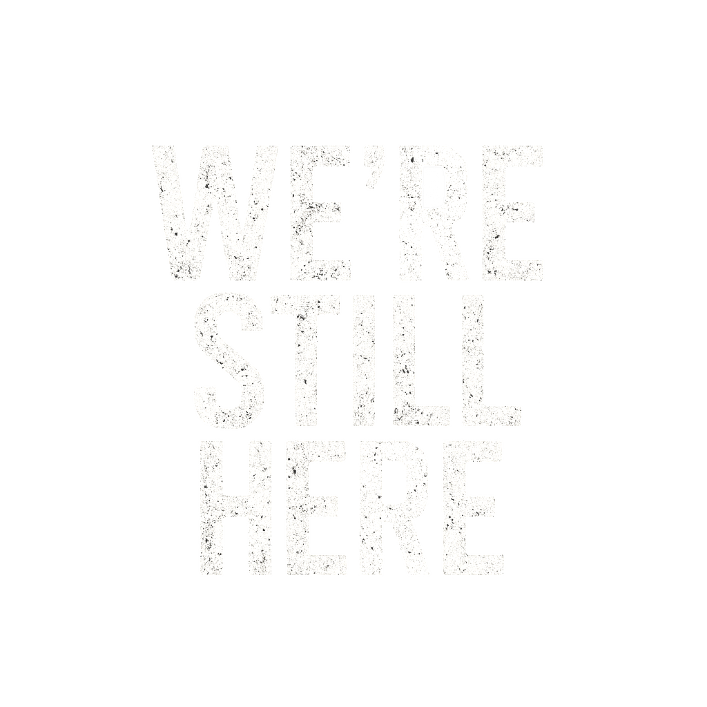 WE'RE STILL HERE logo